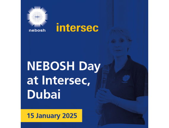 Agenda announced for NEBOSH Day at Intersec 2025