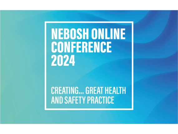 Registration open for NEBOSH’s free online health and safety conference